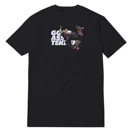 Good Ass Tekken Paul Phoenix T-Shirt