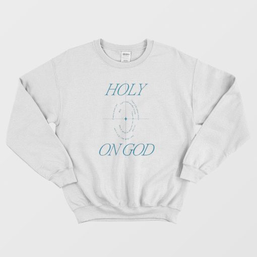 Holy Lyrics Sweatshirt