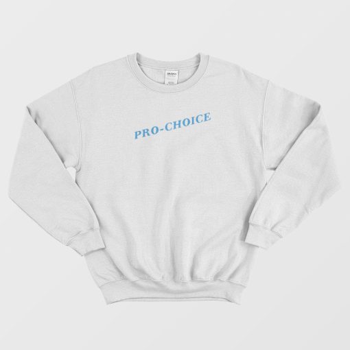 Pro-Choice Script Sweatshirt