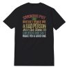 Smoking Pot Doesn't Make Me A Bad Person For Stoner T-Shirt