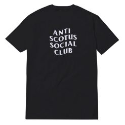 Anti Scotus Social Club T-Shirt