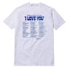 Different Ways To Say I Love You T-Shirt