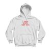 I Love Cats Not You Hoodie