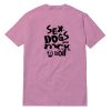 Live Love Dogs T-Shirt
