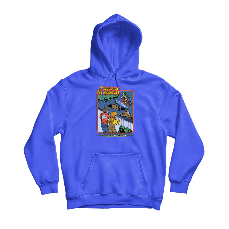 Meet Your Neighbours Hoodie Meet Your Neighbours Hoodie
