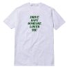Official Drive Safe Someone Loves You T-Shirt