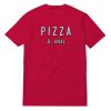 Pizza & Anal T-Shirt