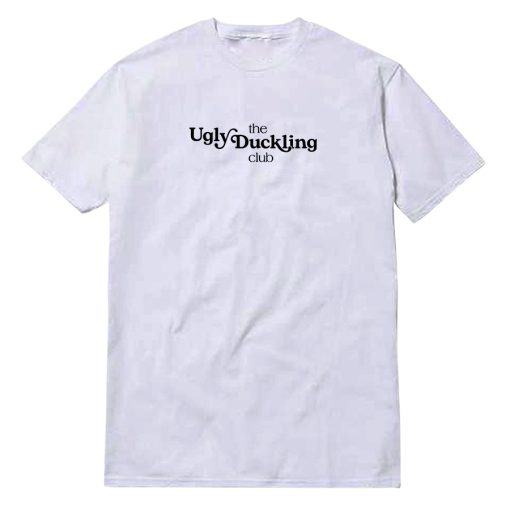 The Ugly Duckling Club T-Shirt
