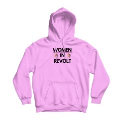 Women In Revolt Yard Sign Hoodie