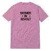Women In Revolt Yard Sign T-Shirt