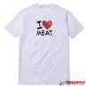I Love Meat T-Shirt