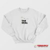 The Deal Sweatshirt