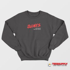 Dunes Love Songs For Lost Souls Sweatshirt