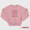 New York Old Soul Sweatshirt