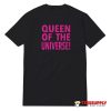 Queen Of The Universe T-Shirt