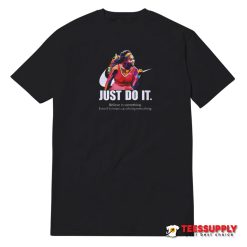 Serena Williams Believe In Something T-Shirt