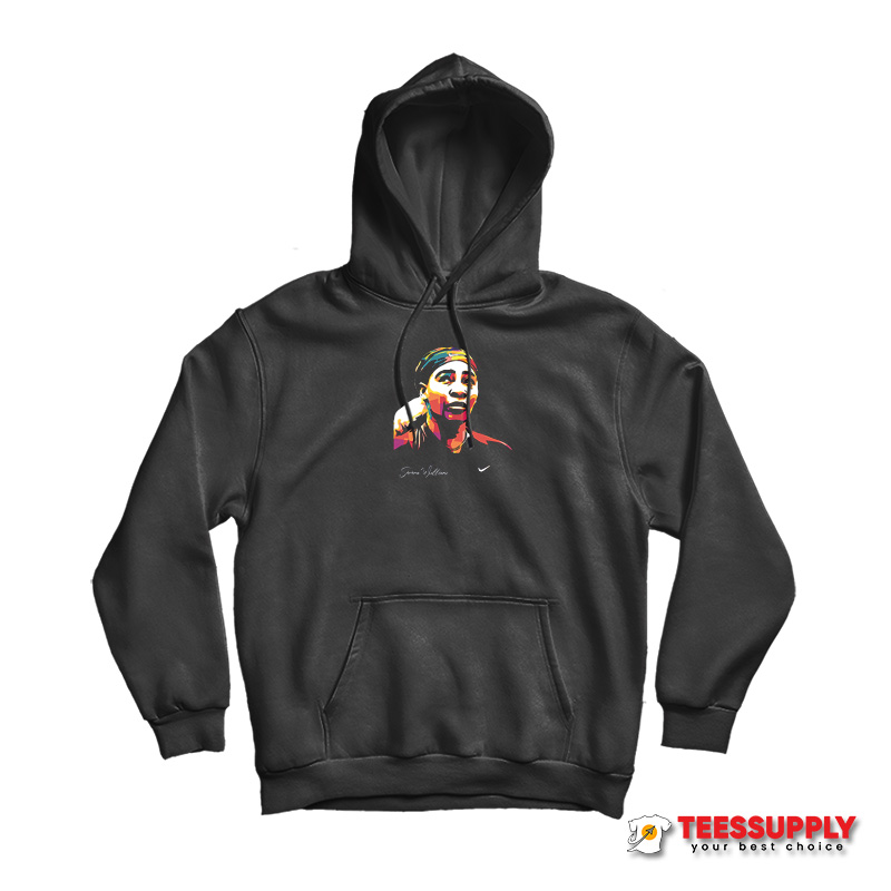 Get It Now Serena Williams Hoodie Unisex Sale Teessupply.com