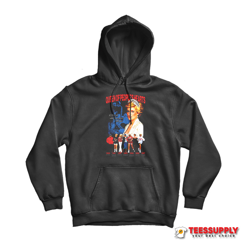 The Diana Queen Of People's Hearts Hoodie The Diana Queen Of People's Hearts Hoodie