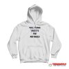 Will Trade Racists For Refugees Hoodie