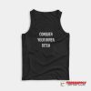 Conquer Your Inner Bitch Tank Top