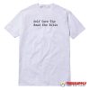 Self Care Tip Read The Bible T-Shirt