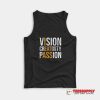 Vision Creativity Passion Tank Top