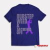 Dubstep Weed & Jacking Off T-Shirt