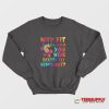 Why Fit In When You Were Born To Stand Out Autism Awareness Sweatshirt