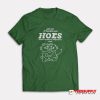 All My Friends Are Hoes T-Shirt