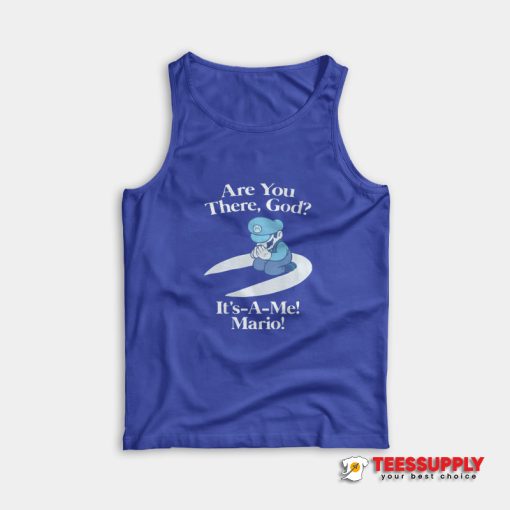 Are You There God It's A Me Mario Tank Top