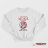 Christian Moms Againts Anime Sweatshirt