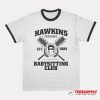 Hawkins Indiana Babysitting Club Ringer T-Shirt