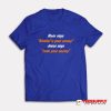 Mom Says Alcohol Is Your Enemy T-Shirt