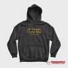 Of Course I Love You My Dick Is Hard Hoodie