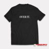 Whoopi Goldberg Over It T-Shirt