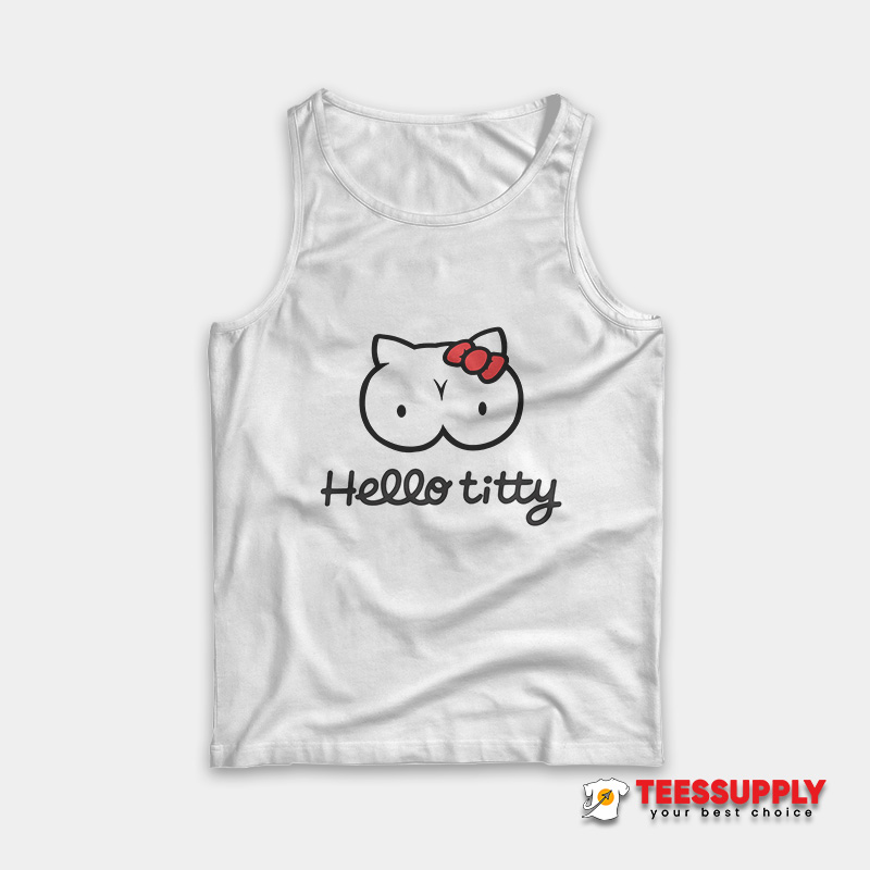 Hello Titty Tank Top Hello Titty Tank Top