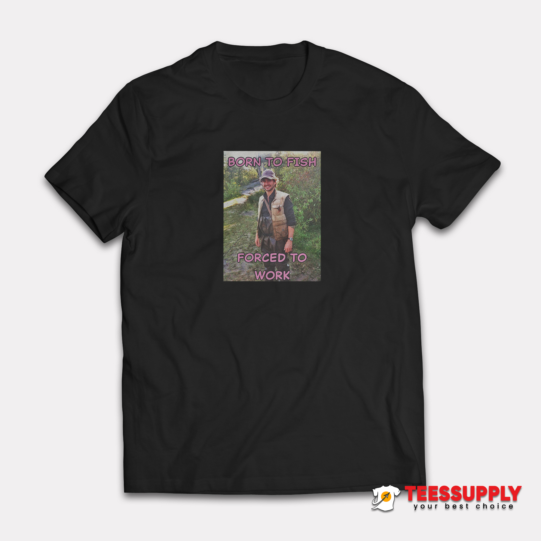 Will Graham Hannibal Born To Fish Forced To Work T-Shirt Will Graham Hannibal Born To Fish Forced To Work T-Shirt