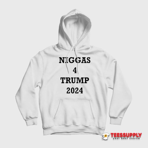 Niggas 4 Trump 2024 Hoodie