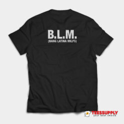 Bang Latina Milf T-Shirt