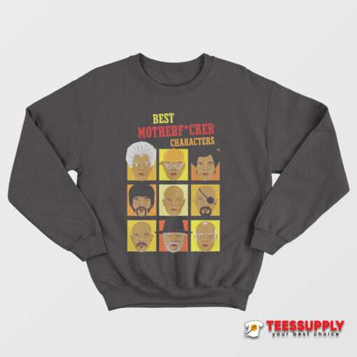 Samuel Jackson Best Motherfucker Characters Sweatshirt