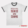 Netflix And Chill Hentai With Senpai Ringer T-Shirt