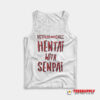 Netflix And Chill Hentai With Senpai Tank Top