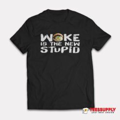 Woke Is The New Stupid T-Shirt