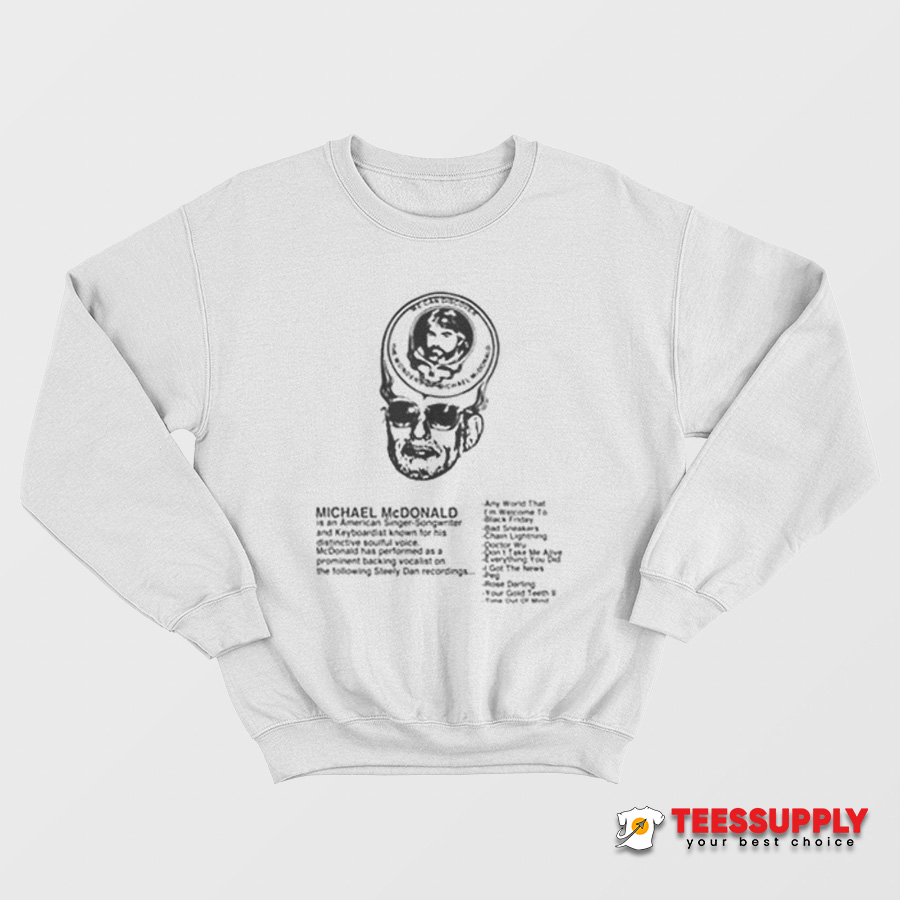 We Can Discover The Wonders Of Michael McDonald Sweatshirt We Can Discover The Wonders Of Michael McDonald Sweatshirt