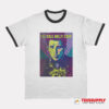 I’ll Call Billy Zane Ringer T-Shirt