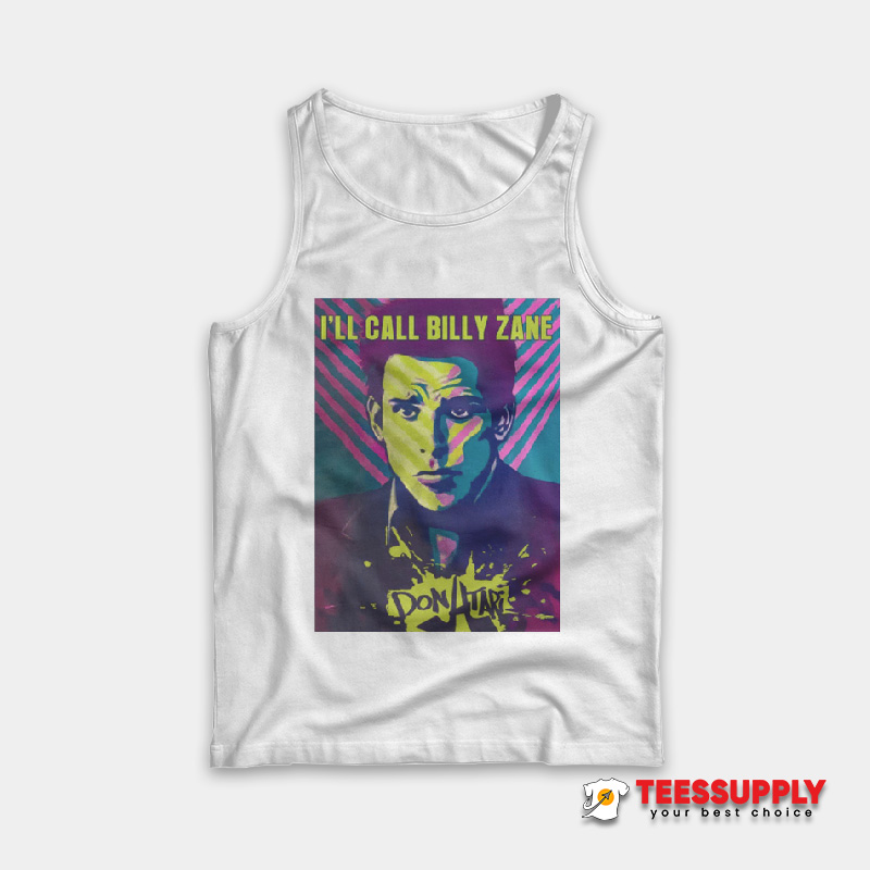 I’ll Call Billy Zane Tank Top I’ll Call Billy Zane Tank Top