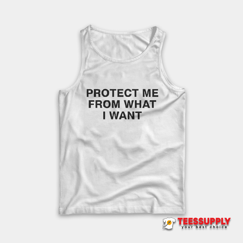 Rosalia Protect Me From What I Want Tank Top Rosalia Protect Me From What I Want Tank Top