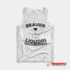 Beaver Liquors Keeping You Wet Since 1969 Tank Top