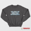 With Great Tits Comes Great Responsibility Sweatshirt