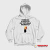 Working Virtually Or Virtually Working Hoodie